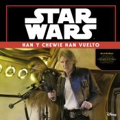 Portada de Star Wars: El despertar de la fuerza. Han y Chewie han vuelto