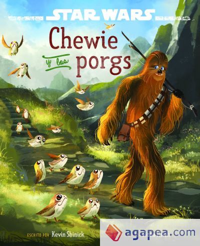 Star Wars. Los últimos Jedi. Chewie y los porgs Star Wars. Los últimos Jedi. Chewie y los porgs