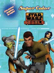 Portada de Star Wars Rebels. Supercolor