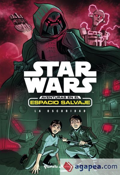 Star Wars : aventuras en el espacio salvaje. La oscuridad Star Wars : aventuras en el espacio salvaje. La oscuridad