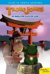 Portada de Tadeo Jones en busca del gato de jade: Narrativa 1