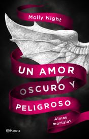 Portada de Un amor oscuro y peligroso. Almas mortales