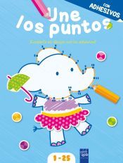 Portada de Une los puntos, &iexcl;completa los dibujos con adhesivos! : 1-25