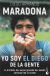 Portada de Yo soy el Diego, de Diego Armando Maradona