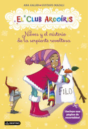 Portada de club arcoiris 4 Nieves y el misterio de la serpiente revoltosa