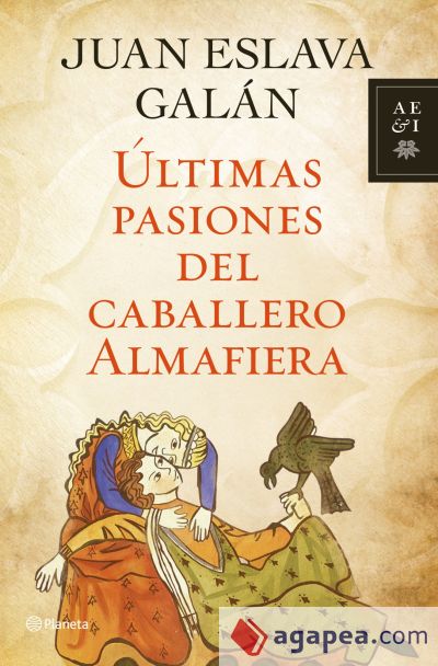 Últimas pasiones del caballero Almafiera