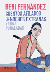 Portada de Cuentos afilados en noches extrañas y otras puñaladas