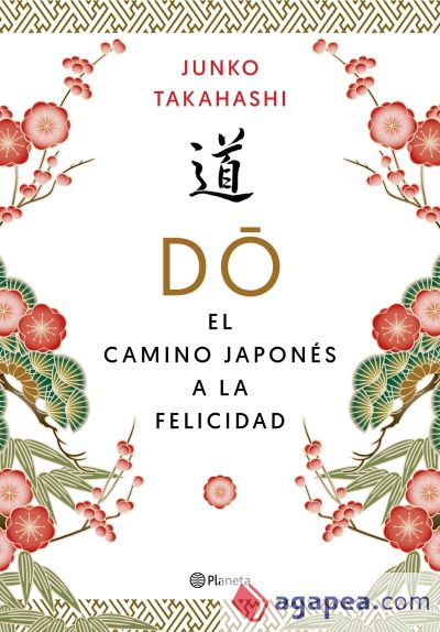 Do. El camino japonés de la felicidad