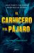 Portada de El carnicero y el pájaro, de Alaina Urquhart