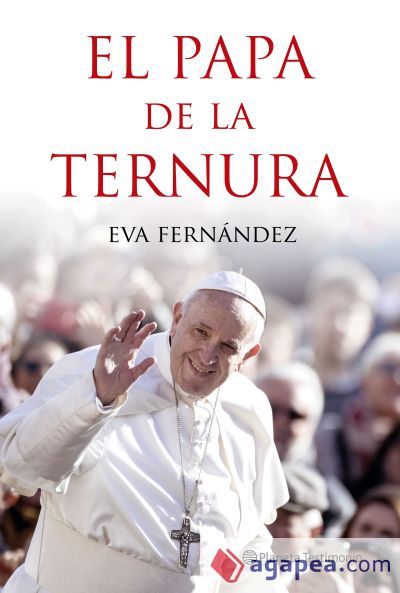 El papa de la ternura