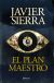 Portada de El plan maestro, de Javier Sierra