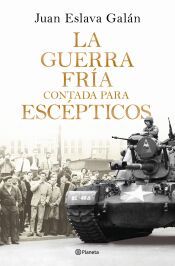 Portada de La Guerra Fr&iacute;a contada para esc&eacute;pticos