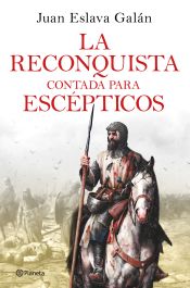 Portada de La Reconquista contada para escépticos