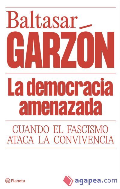 La democracia amenazada La democracia amenazada