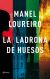 Portada de La ladrona de huesos, de Manel Loureiro Doval