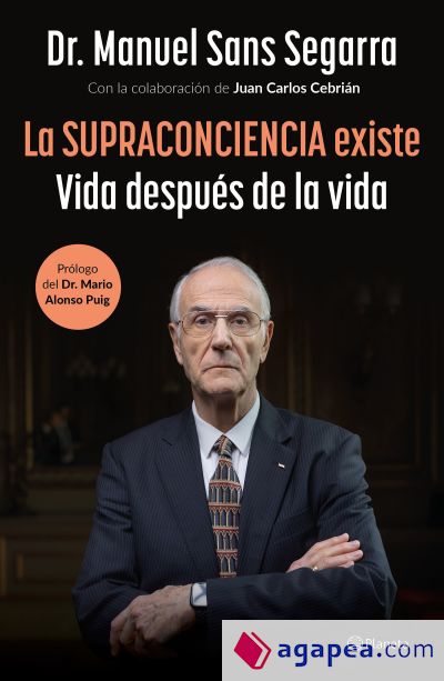 La supraconciencia existe: Vida después de la vida