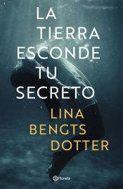 Portada de La tierra esconde tu secreto