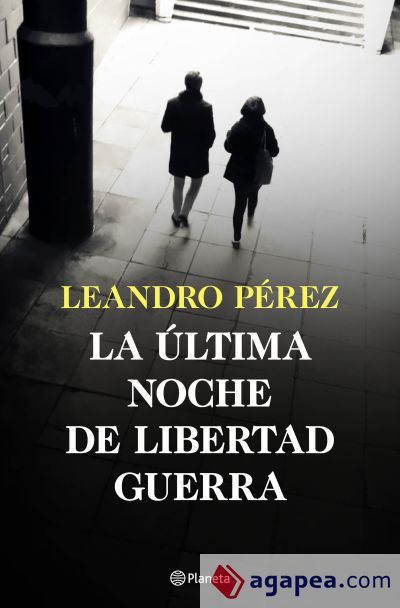 La &uacute;ltima noche de Libertad Guerra