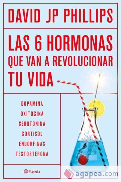 Las seis hormonas que revolucionarán tu vida