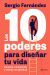 Portada de Los 10 poderes para dise&ntilde;ar tu vida, de Sergio Fern&aacute;ndez L&oacute;pez