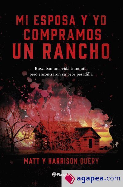 Mi esposa y yo compramos un rancho