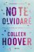 Portada de No te olvidaré (Reminders of Him), de Colleen Hoover