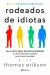 Portada de Rodeados de idiotas, de Thomas Erikson