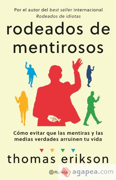 Rodeados de mentirosos