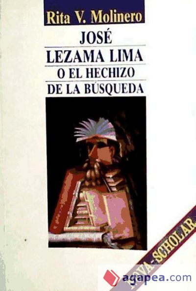 LEZAMA LIMA O EL HECHIZO DE LA BUSQUEDA