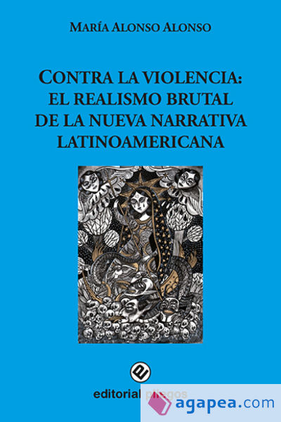 Contra la violencia: El realismo brutal de la nueva narrativa latinoamericana