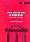 Portada de C&oacute;mo educar para la democracia