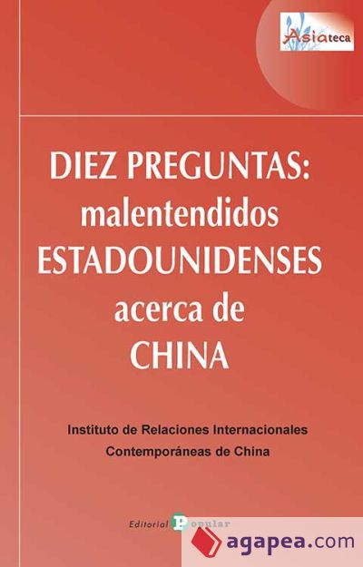 Diez preguntas: malentendidos estadounidenses acerca de China