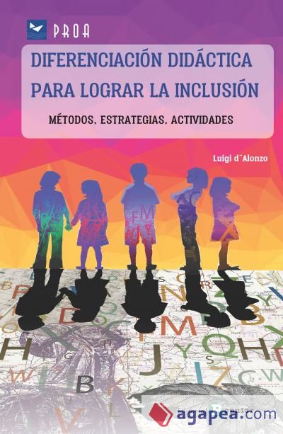 Diferenciación didáctica para lograr la inclusión: Métodos, estrategias, actividades