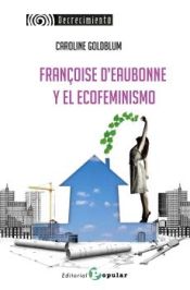 Portada de Françoise dEaubonne y el Ecofeminismo