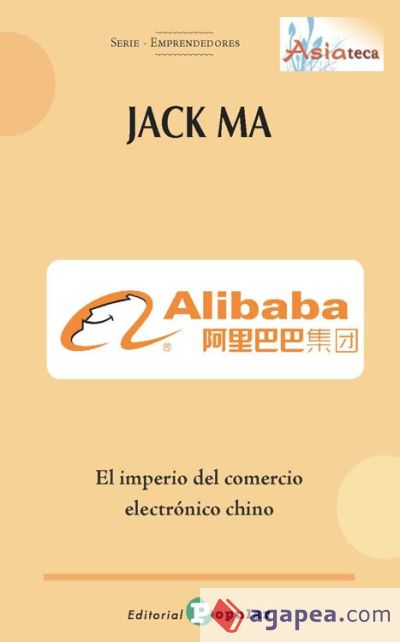 Jack Ma - A libaba -: El imperio del come rcio electrónico chino