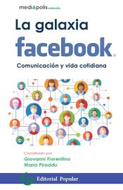 Portada de La galaxia de facebook: Comunicación y vida cotidiana