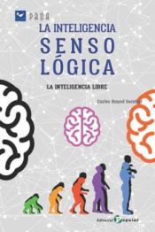 Portada de La inteligencia SensoLógica