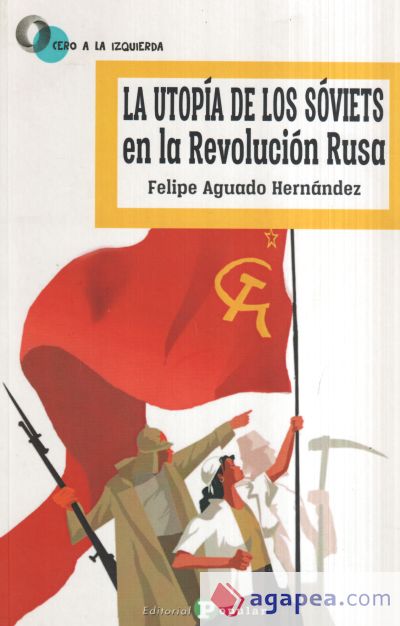 La utopía de los Sóviets en la Revolucion Rusa