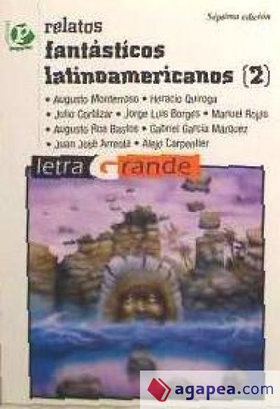 Relatos fantásticos latinoamericanos. (T.2)