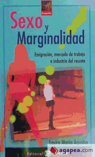 Sexo y marginalidad. Emigración, mercado de trabajo e industria del rescate