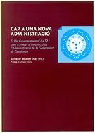 Portada de Cap a una nova administració. El Pla Governamental CAT21 com a model