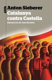 Portada de Catalunya contra Castella: Introducció de Joan Esculies
