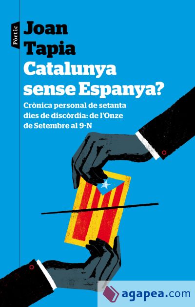 Catalunya sense Espanya?