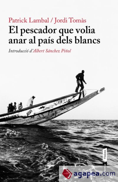 El pescador que volia anar al país dels blancs