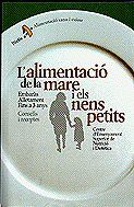 Portada de L'alimentació de la mare i els nens petits. Consells i receptes