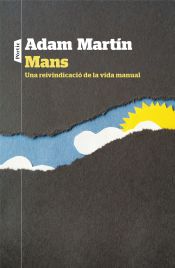 Portada de Mans : una reivindicació de la vida manual