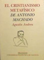 Portada de  El cristianismo metafísico de Antonio Machado