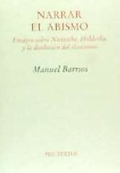 Portada de  Narrar el abismo. Ensayos sobre Nietzsche, Hölderlin y la disolución del clasicismo