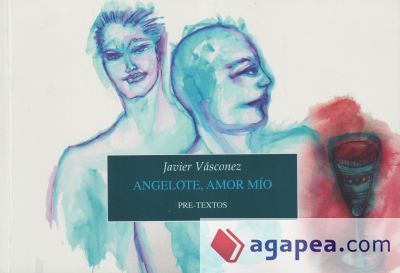 Angelote, amor m&iacute;o