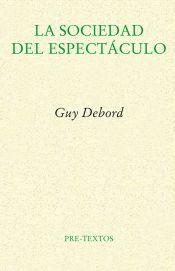 LA SOCIEDAD DEL ESPECTACULO - GUY DEBORD - 9788481914429